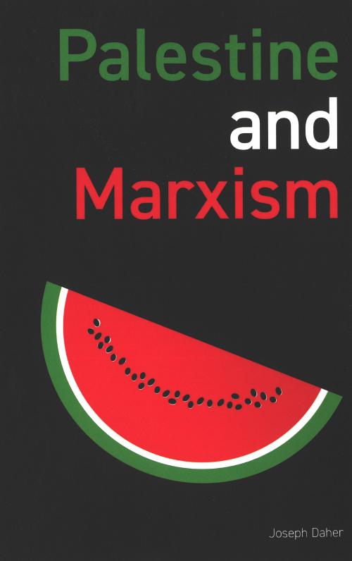 Palestine and Marxism, a&nbsp;review