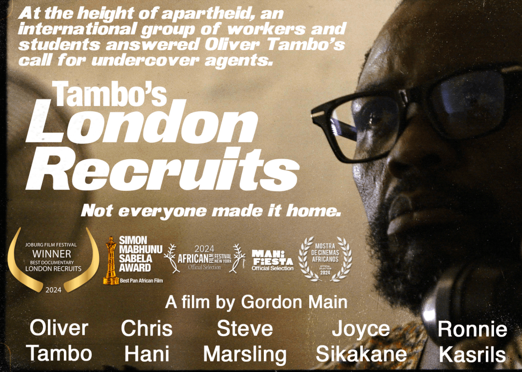 The London Recruits:  a film on the internationalists who worked for the ANC in South Africa 